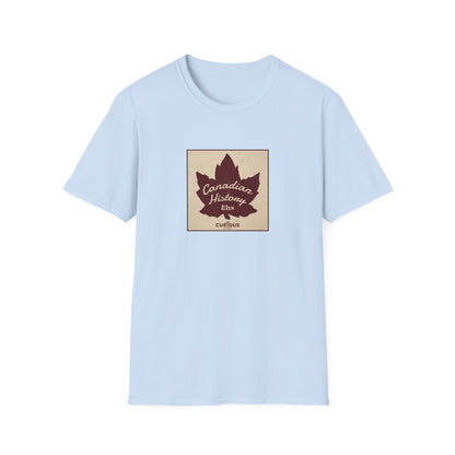 Unisex T - Canadian History Ehx