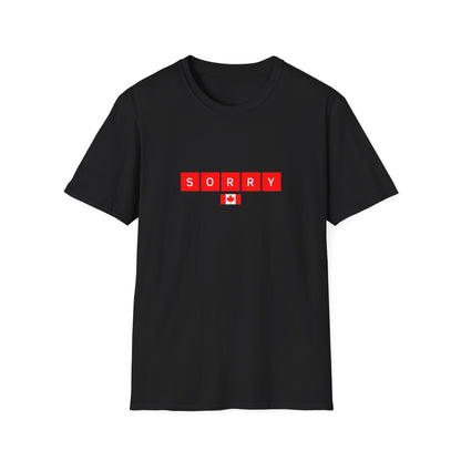 Unisex T - SORRY