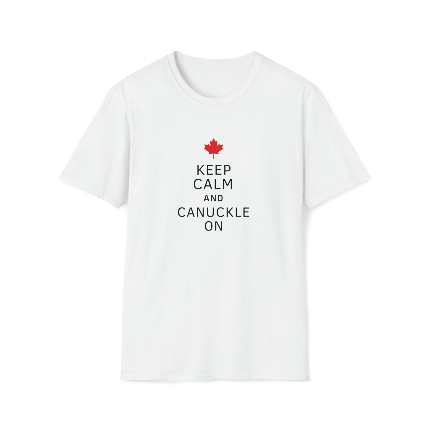 Unisex T - Keep Calm and Canuckle On