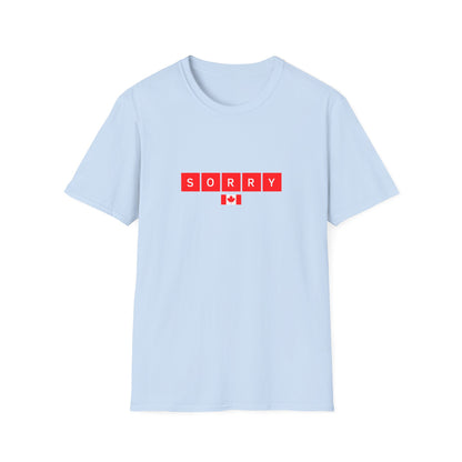 Unisex T - SORRY