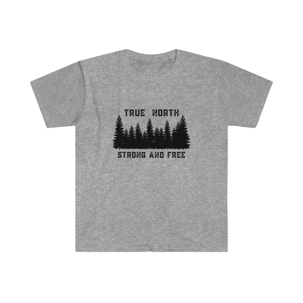 Unisex T - True North Strong  & Free - Oh Canada Shop