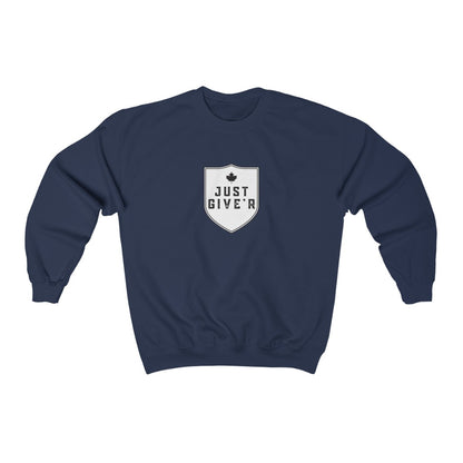 Unisex Crewneck - Just Give'r! - Oh Canada Shop