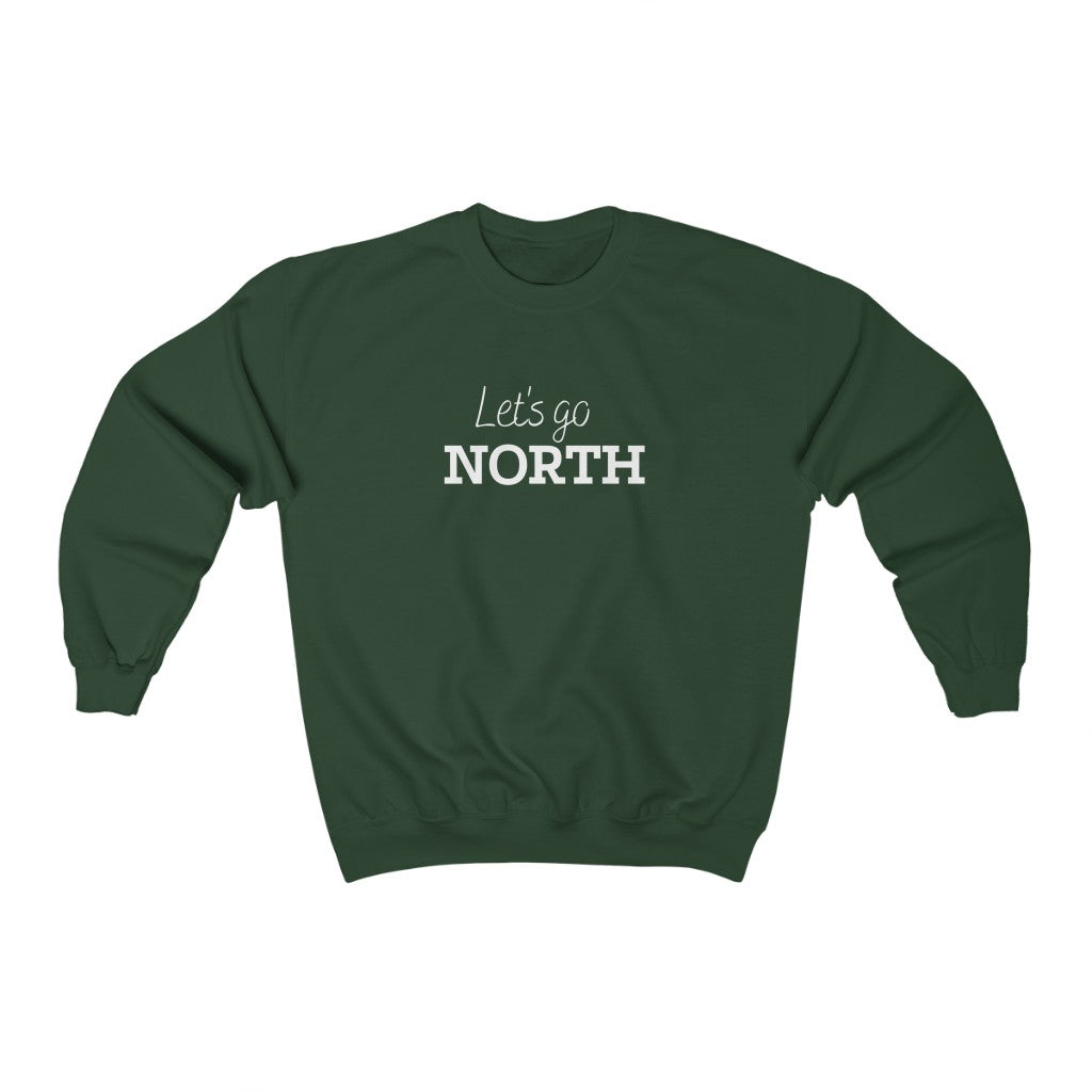 Unisex Crewneck - Let's Go North - Oh Canada Shop