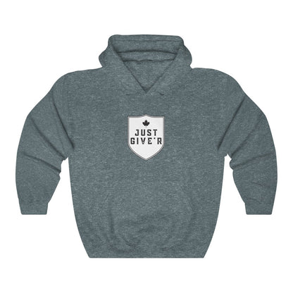 Unisex Hoodie - Just Give'r! - Oh Canada Shop