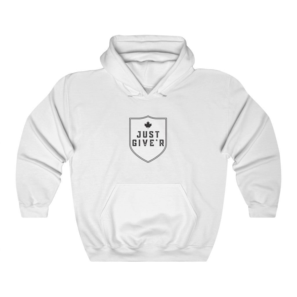 Unisex Hoodie - Just Give'r! - Oh Canada Shop