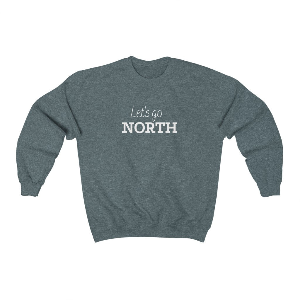 Unisex Crewneck - Let's Go North - Oh Canada Shop