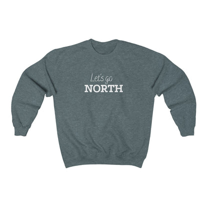 Unisex Crewneck - Let's Go North - Oh Canada Shop