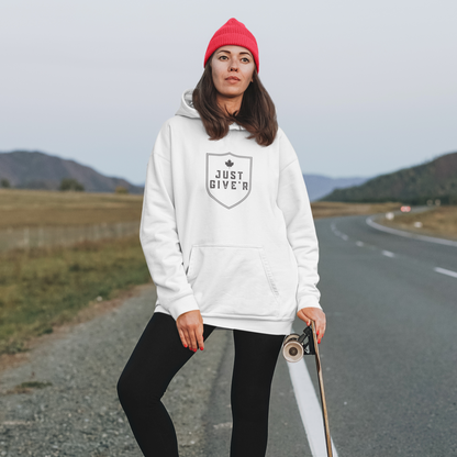 Unisex Hoodie - Just Give'r! - Oh Canada Shop